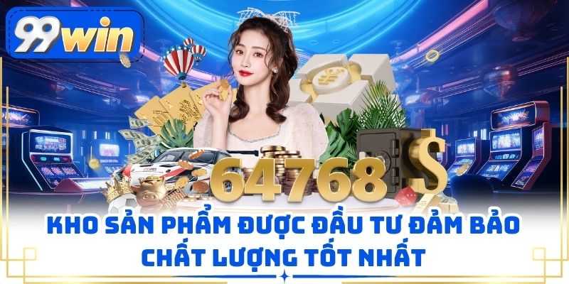 Kho sản phẩm được đầu tư đảm bảo chất lượng tốt nhất