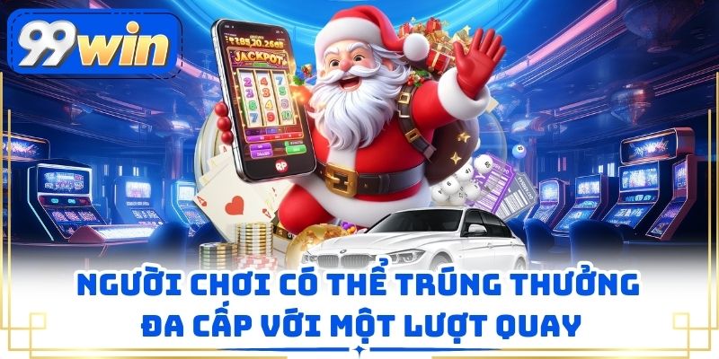 Người chơi có thể trúng thưởng đa cấp với một lượt quay